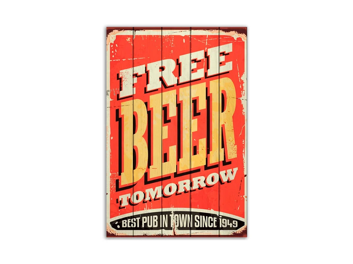 Картина на дереве Free Beer Tomorrow 100х150 см 637653