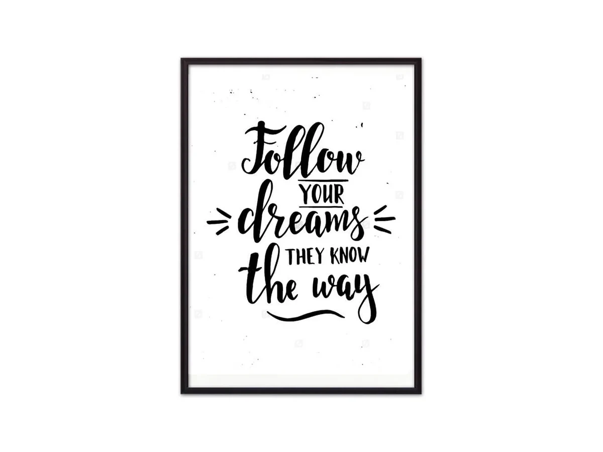 Постер в рамке Follow your dreams… 30х40 см 649229